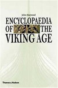 Encyclopaedia of the Viking Age /anglais