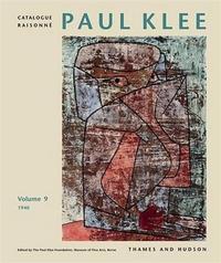 Paul Klee Catalogue Raisonne Vol 9 /anglais