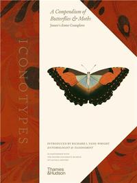 Iconotypes A compendium of butterflies and moths. Jones' Icones Complete /anglais