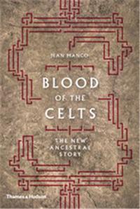 BLOOD OF THE CELTS (HARDBACK) /ANGLAIS