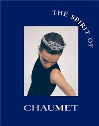 THE SPIRIT OF CHAUMET /ANGLAIS