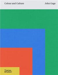 Colour and Culture Practice and Meaning from Antiquity to Abstraction (60th Anniversary Edition) /an