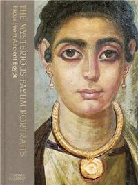 The Mysterious Fayum Portraits : Faces from Ancient Egypt (compact) /anglais
