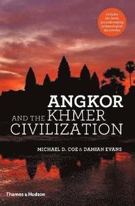 ANGKOR AND THE KHMER CIVILIZATION (2ND ED) /ANGLAIS