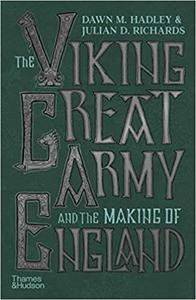 The Viking Great Army and the Making of England (Hardback) /anglais