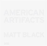 Matt Black American Artifacts /anglais