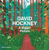 David Hockney A Bigger Picture /anglais