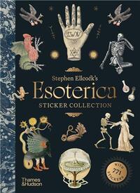 STEPHEN ELLCOCK S ESOTERIC STICKER COLLECTION /ANGLAIS