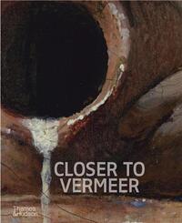 CLOSER TO VERMEER /ANGLAIS