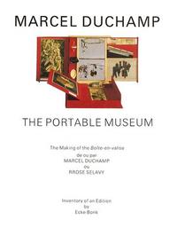 Marcel Duchamp The Portable Museum /anglais