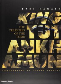 King Tutankhamun The Treasures of the Tomb (Luxury slipcased edition) /anglais