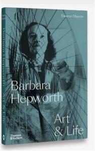 BARBARA HEPWORTH ART AND LIFE /ANGLAIS
