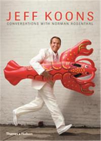 JEFF KOONS CONVERSATIONS WITH NORMAN ROSENTHAL /ANGLAIS