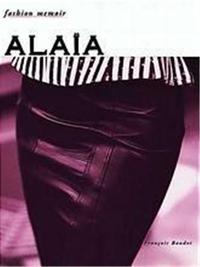 ALAIA (FASHION MEMOIR)