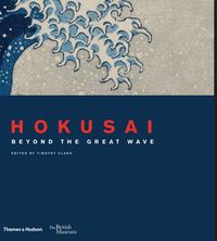 HOKUSAI BEYOND THE GREAT WAVE /ANGLAIS