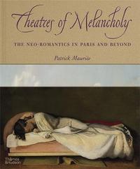 Theatres of Melancholy /anglais