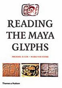 Reading the Maya Glyphs (Hardback) /anglais