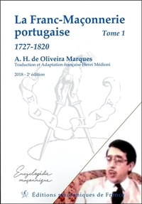 La Franc-Maçonnerie portugaise - 1727-1820 Tome 1