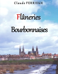 Flâneries Bourbonnaises