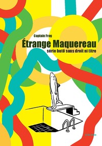 Étrange Maquereau, série buto sans droit ni titre