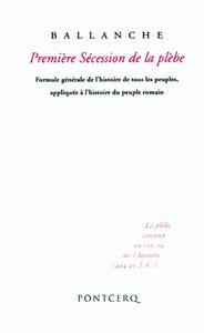 Première sécession de la plèbe : formule générale de l'histoire de tous les peuples, appliquée à l'histoire du peuple romain