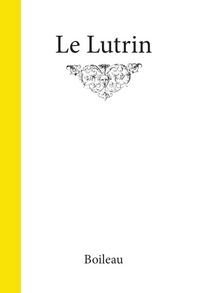 Le lutrin, Boileau