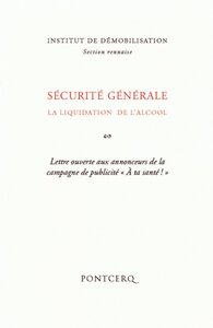 Sécurité générale : la liquidation de l’alcool