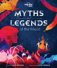 Myths and Legends of the World 1ed -anglais-