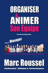 ORGANISER ET ANIMER SON EQUIPE