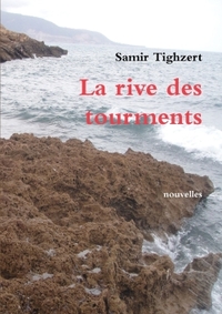 LA RIVE DES TOURMENTS