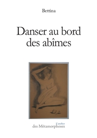 DANSER AU BORD DES ABIMES