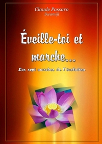 EVEILLE-TOI ET MARCHE...