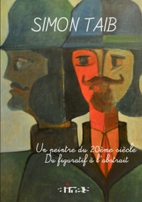 SIMON TAIB - UN ARTISTE PEINTRE DU 20EME SIECLE