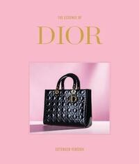 The Essence of Dior Extended /anglais
