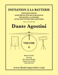 DANTE AGOSTINI : METHODE DE BATTERIE - VOLUME 0 - INITIATION A LA BATTERIE