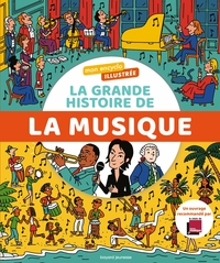 Mon encyclo illustrée. La grande histoire de la musique