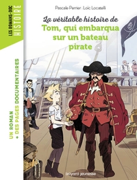 LA VERITABLE HISTOIRE DE TOM, QUI EMBARQUA SUR UN BATEAU PIRATE