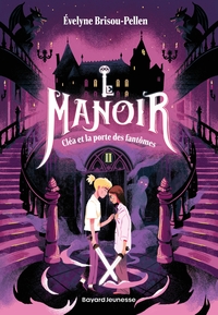 Le manoir saison 1, Tome 02