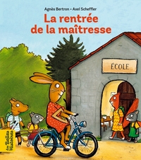 La rentrée de la maîtresse