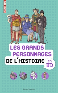 LES GRANDS PERSONNAGES DE L'HISTOIRE EN BD - IMAGES DOC