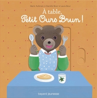 Livre animé Petit Ours Brun - A table !