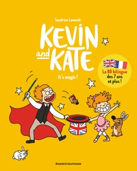 KEVIN AND KATE, TOME 04 - IT'S MAGIC !