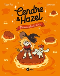 Cendre et Hazel, Tome 07