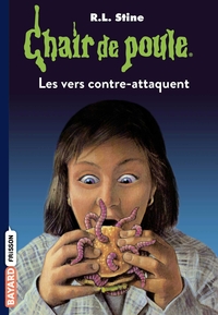 CHAIR DE POULE , TOME 40 - LES VERS CONTRE-ATTAQUENT