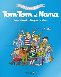 TOM-TOM ET NANA, TOME 02 - FOUS D'ECOLE DINGUES DE RECRES