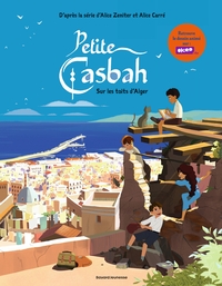 Petite casbah, Tome 01