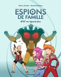 ESPIONS DE FAMILLE, TOME 02 - B707 NE REPOND PLUS