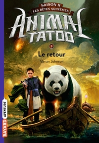 Animal Tatoo saison 2 - Les bêtes suprêmes, Tome 03