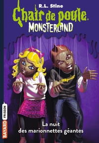 MONSTERLAND, TOME 08 - LA NUIT DES MARIONNETTES GEANTES