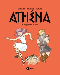ATHENA, TOME 03 - ATHENA 3 - LE DELEGUE VENU DU FROID